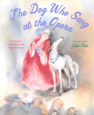 Dog Who Sang at the Opera