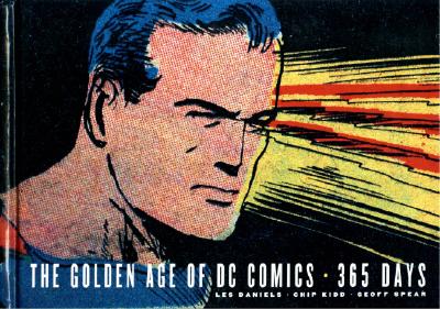 The Golden Age Of DC Comics: 365 Days