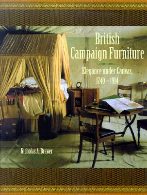 Image for British Campaign Furniture: Elegance Under Canvas, 1740-1914