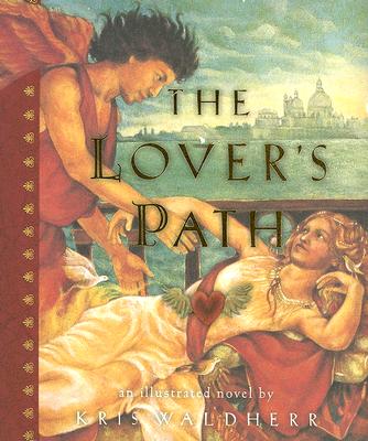 The Lover's Path: An Illustrated Novel