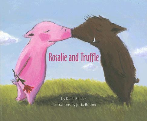 Rosalie and Truffle/Truffle and Rosalie