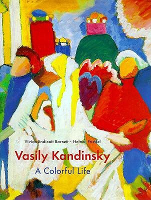 Vasily Kandinsky, A Colorful Life The Collection of the Lenbachhaus, Munich