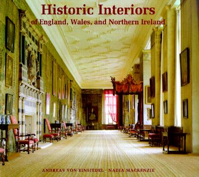 Historic Interiors of England, Wales, and Northern Ireland: A Photographic Tour