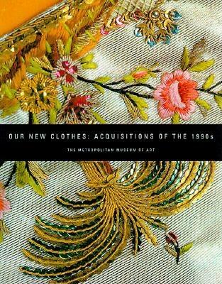 Image for Our New Clothes: Acquisitions of the 1990s