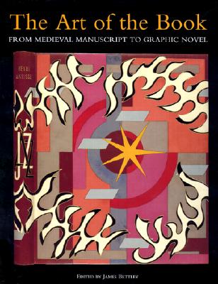 Art of the Book: From Medieval Manuscript to Graphic Novel (Victoria and Albert Museum Studies)