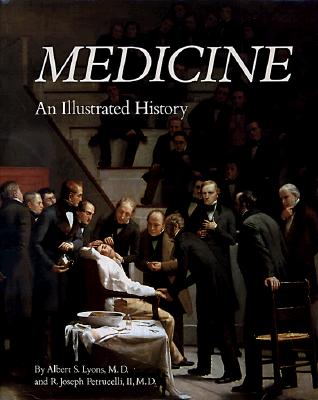 Medicine. an Illustrated History