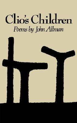 Clio's Children: Dostoevsky at Semyonov Square and Other Poems