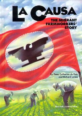 LA Causa The Migrant Farmworkers' Story
