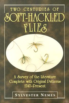 Two Centuries of Soft Hackled Flies