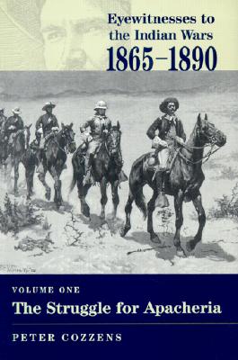 Eyewitnesses to the Indian Wars, 1865-1890 , 3 VOLUMES