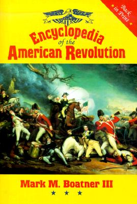 Encyclopedia of the American Revolution.