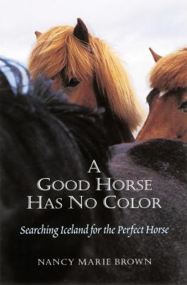 Image for A Good Horse Has No Color