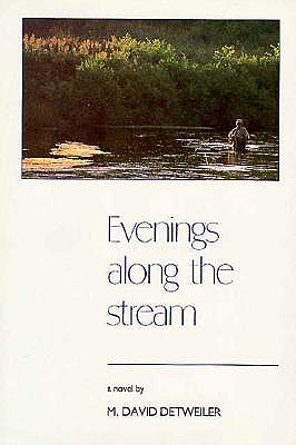 Evenings Along the Stream