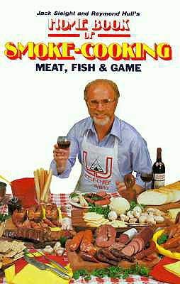 Home Book of Smoke Cooking Meat, Fish & Game