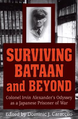 Image for Surviving Bataan & Beyond