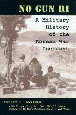 Image for No Gun Ri: A Military History of the Korean War Incident No Gun Ri: A Military History of the Korean War Incident