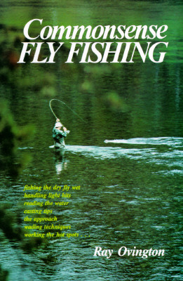 Common Sense Fly Fishing