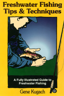 Freshwater Fishing Tips and Techniques