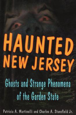 Image for Haunted New Jersey: Ghosts and Strange Phenomena of the Garden State
