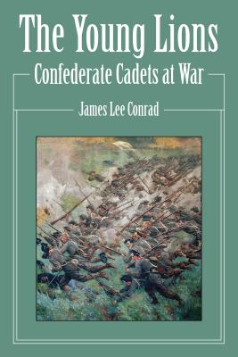 Image for The Young Lions: Confederate Cadets at War
