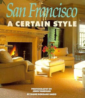 SAN FRANCISCO A Certain Style