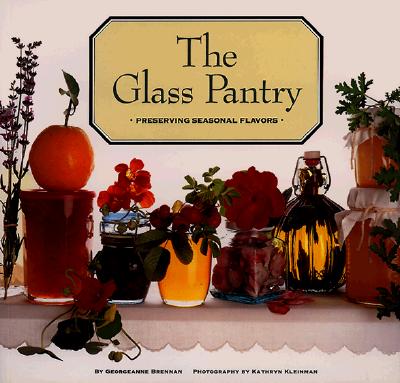 The Glass Pantry: Preserving Seasonal Flavors