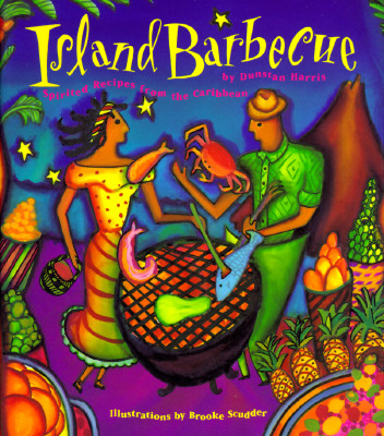 Image for Island Barbecue: Spirited Recipes from the Caribbean