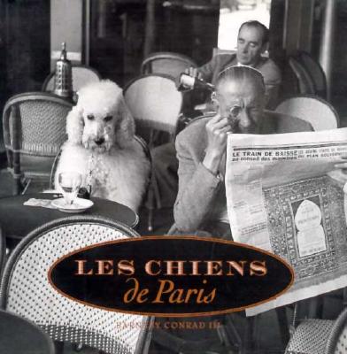 Image for Les Chiens De Paris/Dogs in Paris: Dogs in Paris