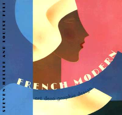 French Modern: Art Deco Graphic Design (Chronicle's Art Deco Design Series)