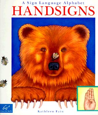 Handsigns: A Sign Language Alphabet Fain, Kathleen