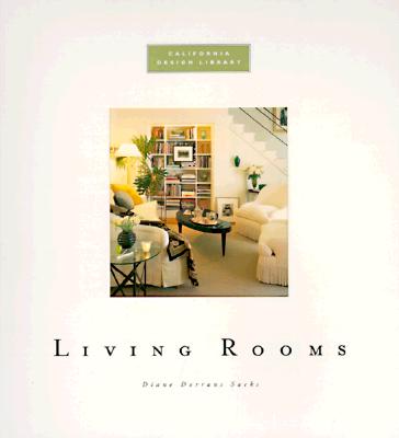Living Rooms: California Design Series, Saeks, Diane Dorrans Living Rooms: California Design Series, Saeks, Diane Dorrans