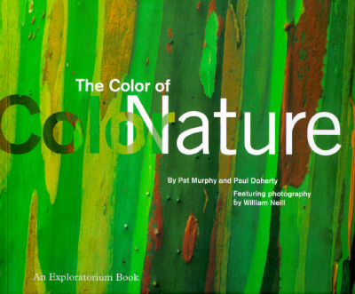 The Color of Nature: An Exploratorium Book