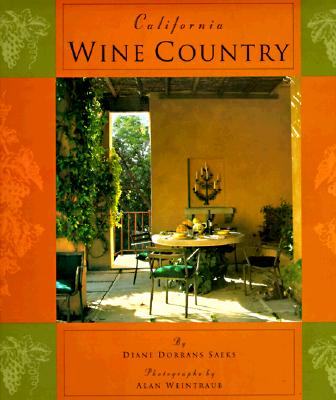 California Wine Country: Interior Design, Architecture, and Style