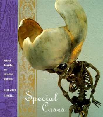 Special Cases: Natural anomalies and historical monsters