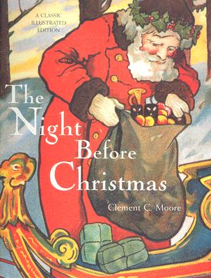 Night Before Christmas: A Classic Illustrated Edition