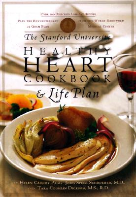 Image for The Stanford University Healthy Heart Cookbook and Life Plan The Stanford University Healthy Heart Cookbook and Life Plan