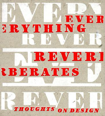 Image for EVERYTHING REVERBERATES: Thoughts on Design