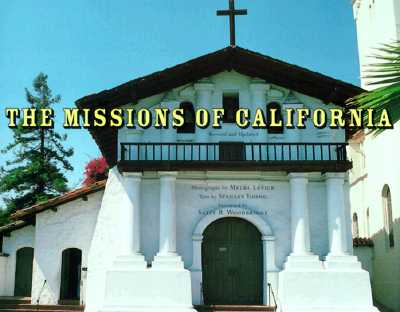 The Missions of California: Revised and Updated