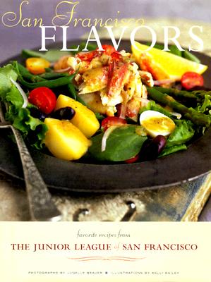 Image for San Francisco Flavors: Favorite Recipes from the Junior League of San Francisco