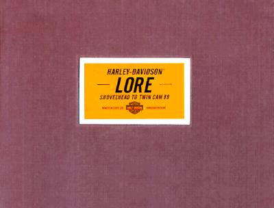 Harley-Davidson Lore - Shovelhead to Twin Cam 88: 1966 to Present