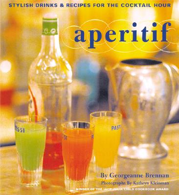 Image for Aperitif : Stylish Drinks and Recipes for the Cocktail Hour