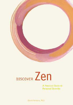 Image for Discover Zen: A Practical Guide to Personal Serenity Discover Zen: A Practical Guide to Personal Serenity
