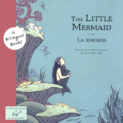 Little Mermaid/La Sirenita (Bilingual)