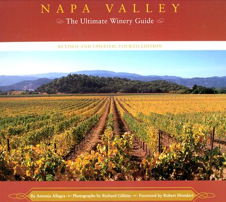 Image for Napa Valley: The Ultimate Winery Guide--Revised and Updated, Fourth Edition