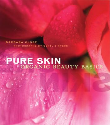 Pure Skin: Organic Beauty Basics