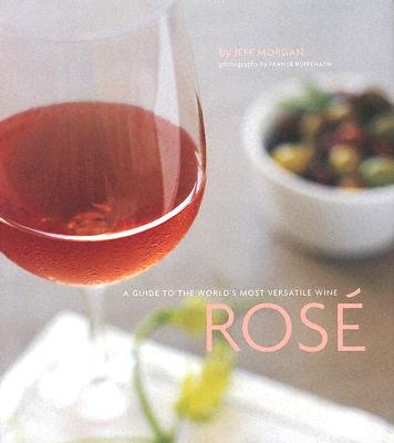 Image for Ros: A Guide to the World's Most Versatile Wine Ros: A Guide to the World's Most Versatile Wine