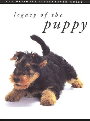 Legacy of the Puppy: The Ultimate Illustrated Guide