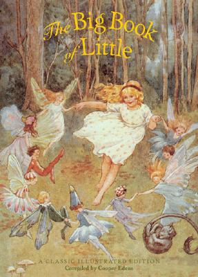 Image for Big Book of Little, The (Classic Illustrated Edition)