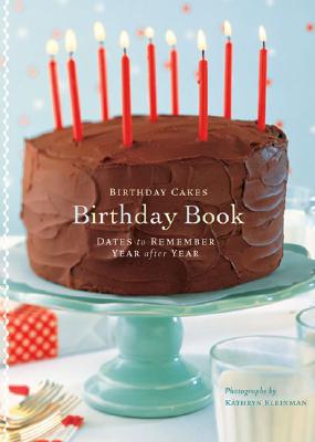 Birthday Cakes Birthday Book: Dates to Remember Year After Year
