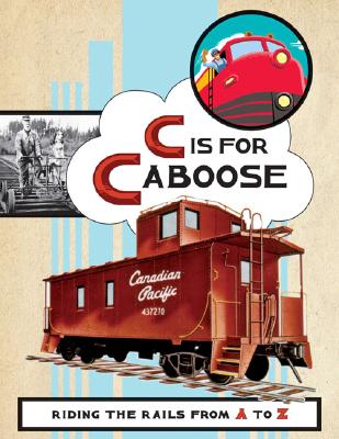 C Is for Caboose